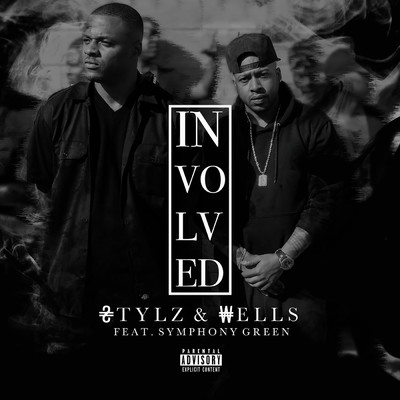 シングル/Involved (Explicit) (featuring Symphony Green)/Stylz & Wells