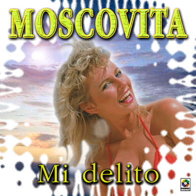 アルバム/Mi Delito/Moscovita
