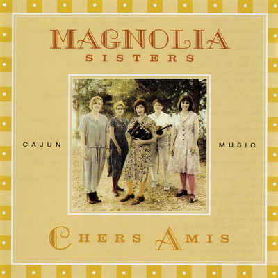 Bois Sec Song ／ O, Treville (Medley)/Magnolia Sisters