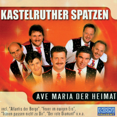 アルバム/Ave Maria der Heimat/Kastelruther Spatzen