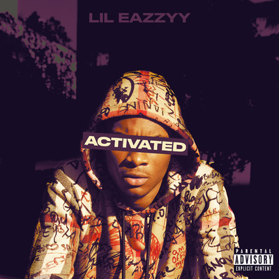 Activated/Lil Eazzyy