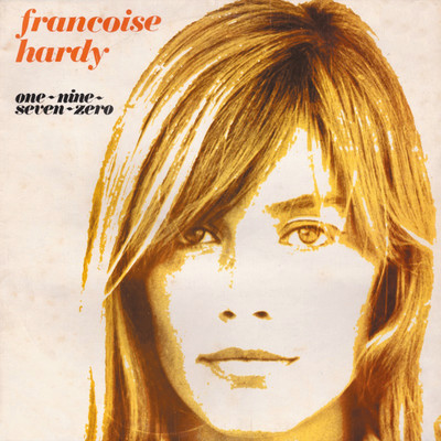 アルバム/One-Nine-Seven-Zero/Francoise Hardy
