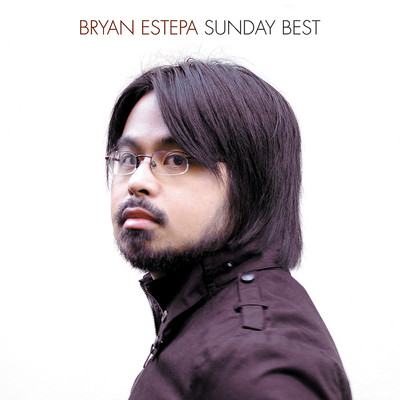 アルバム/Sunday Best/Bryan Estepa