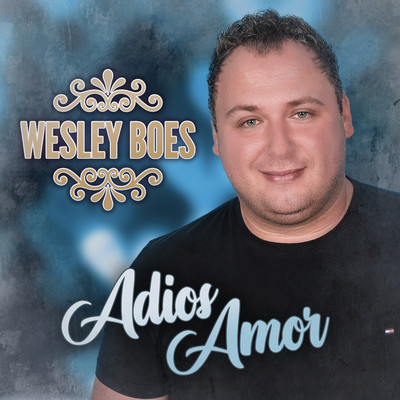 Adios Amor/Wesley Boes