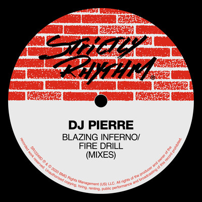Blazing Inferno ／ Fire Drill (Mixes)/DJ Pierre