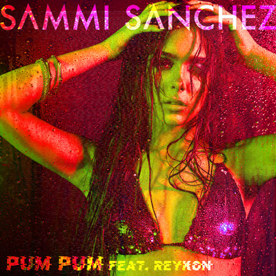Pum Pum (feat. Reykon)/Sammi Sanchez