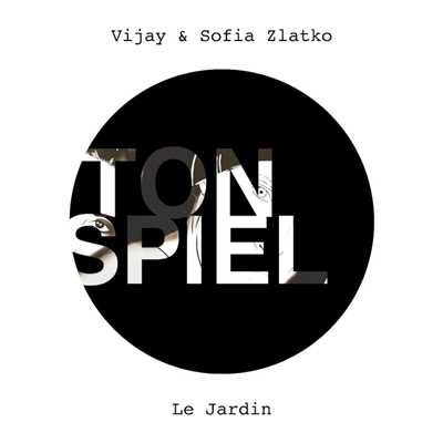 Le Jardin/Vijay & Sofia Zlatko