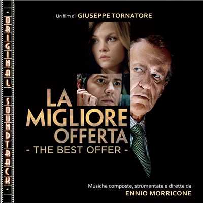 アルバム/O.S.T. La migliore offerta (The Best Offer)/エンニオ・モリコーネ