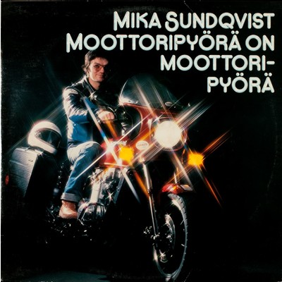 Moottoripyora on moottoripyora/Mika Sundqvist