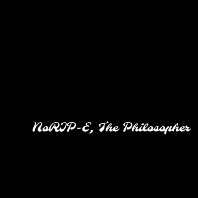 シングル/if i die next(drone)/NoRIP-E, The Philosopher