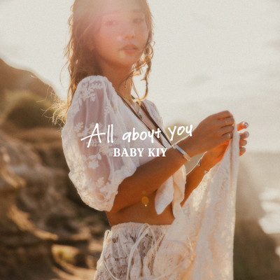 アルバム/All About You/Baby Kiy
