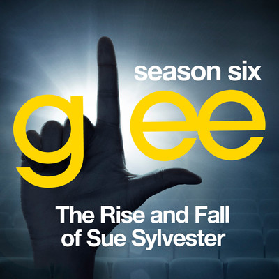 アルバム/Glee: The Music, The Rise and Fall of Sue Sylvester/Glee Cast