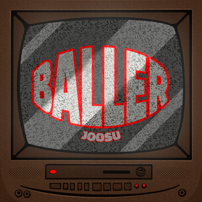 シングル/Baller (Explicit)/Joosu