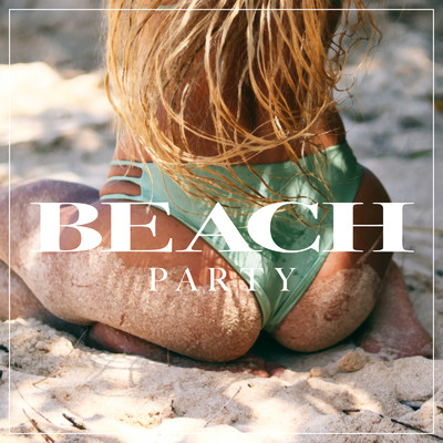 BEACH PARTY (洋楽 ヒットチャート ランキング 人気 おすすめ 定番)/MUSIC LAB JPN