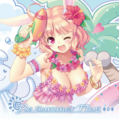 Be summer Plus (〜DJ Shimamura's Go to Summer Rave Remix〜)/クルチャ・アステ (CV.長月麗陰)