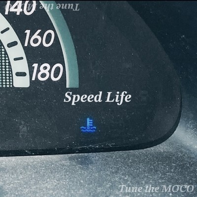シングル/Speed Life/Tune the MOCO