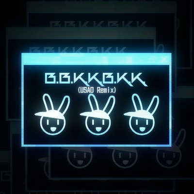 B.B.K.K.B.K.K. (USAO Remix Game Edition)/USAO & nora2r