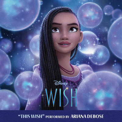 シングル/ウィッシュ～この願い～ (From『ウィッシュ』／英語版)/アリアナ・デボーズ／Disney