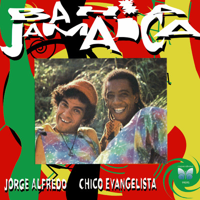 Rasta-pe/Jorge Alfredo／Chico Evangelista