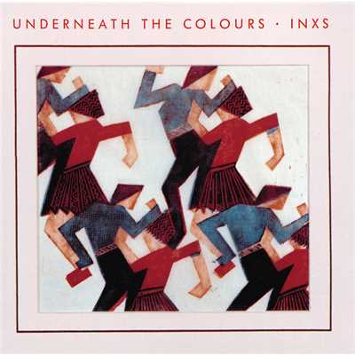 アルバム/Underneath The Colours (Remastered)/INXS