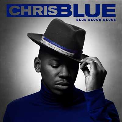Blue Blood Blues/Chris Blue