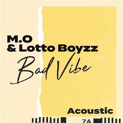Bad Vibe (Acoustic)/M.O／Lotto Boyzz