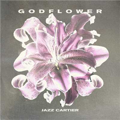 シングル/・ GODFLOWER/Jazz Cartier