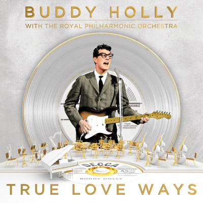 True Love Ways/バディ・ホリー／ロイヤル・フィルハーモニー管弦楽団