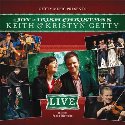 Joy - An Irish Christmas LIVE/Keith & Kristyn Getty