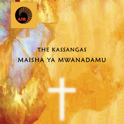 アルバム/Maisha Ya Mwanadamu/The Kassangas