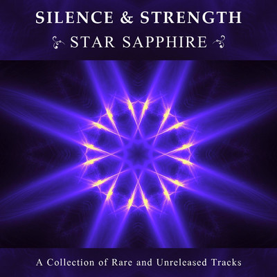 アルバム/Star Sapphire: A Collection of Rare and Unreleased Tracks/Silence & Strength