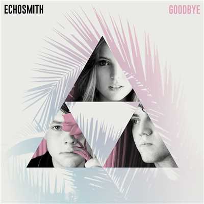 シングル/Goodbye/Echosmith