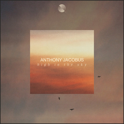 High In The Sky/Anthony Jacobus