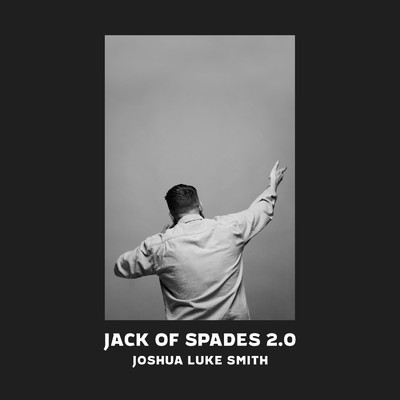 Jack of Spades 2.0/Joshua Luke Smith