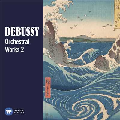 Debussy: Orchestral Works, Vol. 2/Various Artists