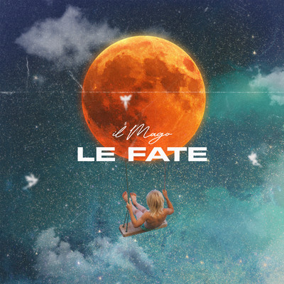 シングル/Le Fate/Il Mago