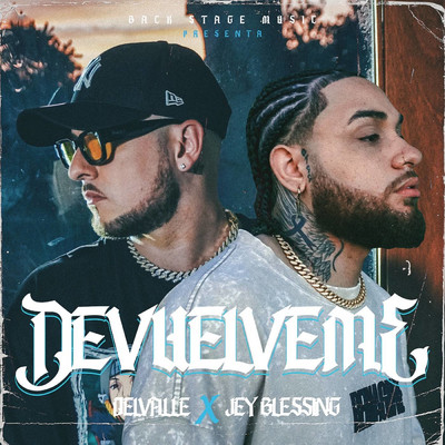Devuelveme/Delvalle／Jey Blessing