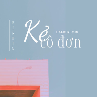 シングル/Ke Co Don (Haloi Remix)/Bin Bin