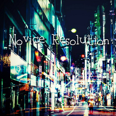 Nothing Life/Novice Resolution