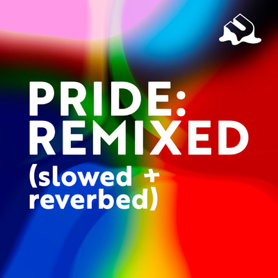 Pride: Remixed (Slowed + Reverbed)/uChill／ヴァリアス・アーティスト