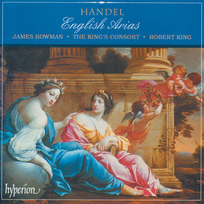 Handel: English Arias from the Oratorios/ジェイムズ・ボウマン／The King's Consort／ロバート・キング