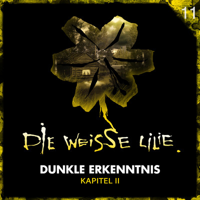 アルバム/11: Dunkle Erkenntnis - Kapitel II/Die Weisse Lilie