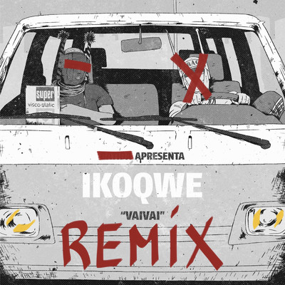 VaiVai (Raz & Afla Remix)/Batida apresenta: IKOQWE／Ikonoklasta