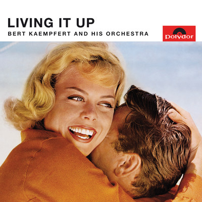 Living It Up (Remastered)/ベルト・ケンプフェルト