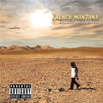 Excuse My French (Explicit) (Deluxe)/French Montana