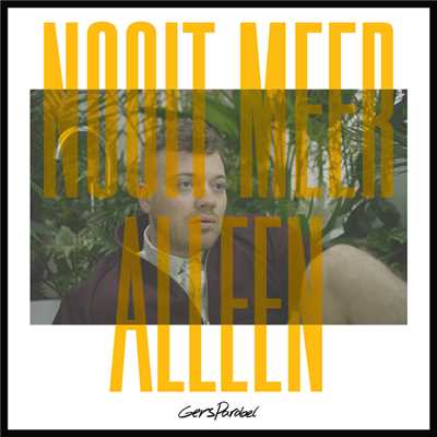 アルバム/Nooit Meer Alleen/Gers Pardoel