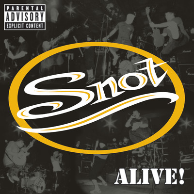 Intro (Snot／Alive) (Explicit) (Live At The Palace, Hollywood, CA., 1998)/スノット