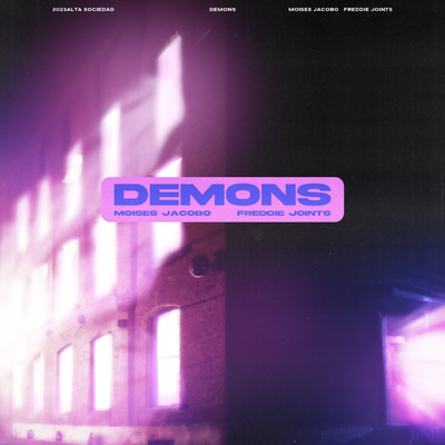 Demons/Moises Jacobo／Freddie Joints
