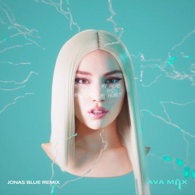 My Head & My Heart (Jonas Blue Remix)/Ava Max