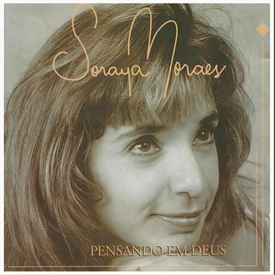 アルバム/Pensando em Deus/Soraya Moraes